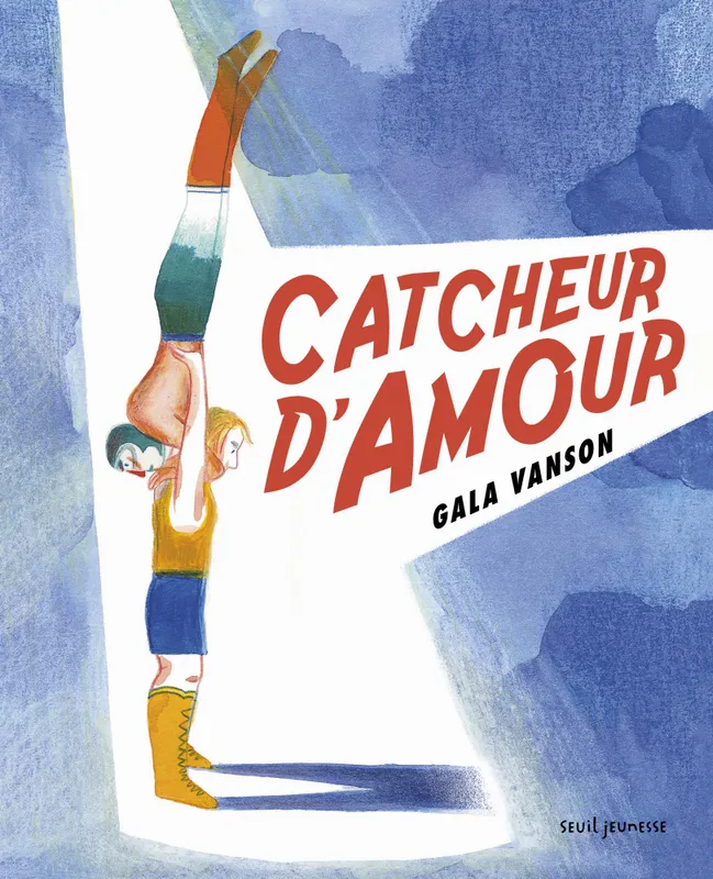 Catcheur d'amour Gala Vanson