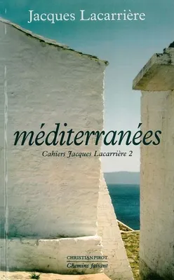 Mediterranees, Cahiers Jacques Lacarriere 2