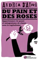 Du pain et des roses (NED 2023), Appartenance de genre et antagonisme de classe sous le capitalisme
