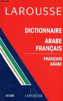 Larousse Dictionnaire arabe français - français arabe