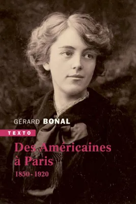Des américaines à Paris, 1850 - 1920