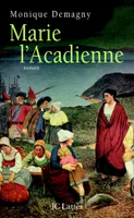 Marie l'Acadienne, roman