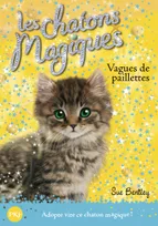 9, Les chatons magiques - numéro 09 Vagues de paillettes