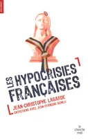 Les hypocrisies françaises, entretiens avec Jean-François Achilli