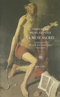La muse sacrée, Anthologie de la poésie spirituelle française (1570-1630)