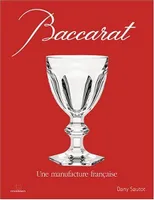 Baccarat, une manufacture française