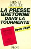 La presse bretonne dans la tourmente, 1940-1946