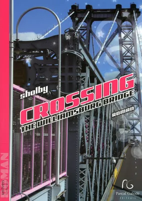 CROSSING THE WILLIAMSBURG BRIDGE