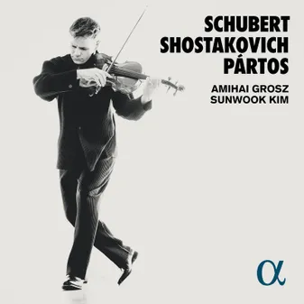 CD / Schubert, Shostakovich & Pártos - Grosz, Kim / Franz Schu / Schubert,