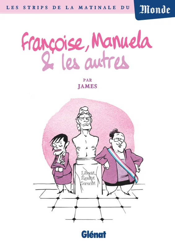 Livres BD BD Documentaires Françoise, Manuela et les autres... James