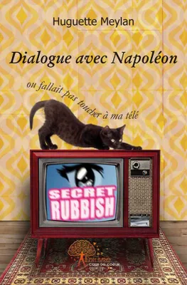 Dialogue avec Napoléon, ou Fallait pas toucher à ma télé