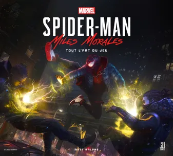 Spider-Man Miles Morales - Tout l'art du jeu, Marvel