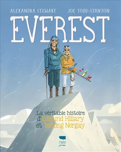 Everest, La Véritable histoire d'Edmund Hillary et Tenzing Norgay Alexandra Stewart