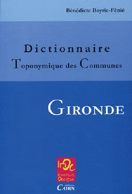 Gironde, Dictionnaire toponymique des communes- Gironde