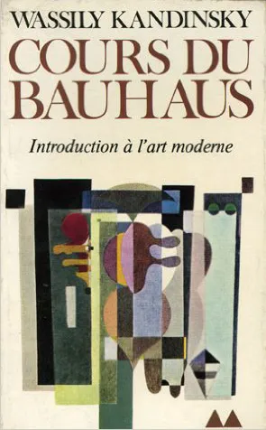 Livres Littérature et Essais littéraires Essais Littéraires et biographies Essais Littéraires Cours du Bauhaus Wassily Kandinsky