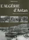 L'algérie d'antan, à travers la carte postale ancienne