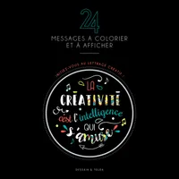 24 messages à colorier et à afficher, Initiez-vous au lettrage créatif !