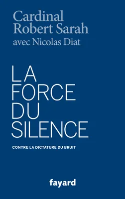 La Force du silence, Contre la dictature du bruit