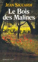 BOIS DES MALINES (LE), roman