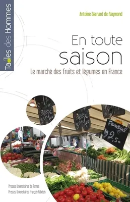En toute saison, Le marché des fruits et légumes en France