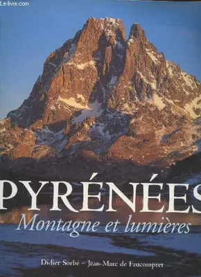 Pyrénées - montagne et lumières
