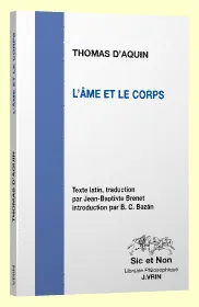 Livres Sciences Humaines et Sociales Philosophie L'âme et le corps Thomas d'Aquin