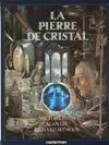La Pierre De Cristal