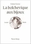 La bolchevique aux bijoux, Louise Bodin