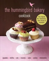 The Hummingbird Bakery Cookbook, The number one best-seller now revised and expanded with new recipes