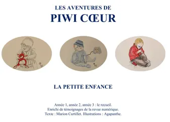 Les aventures de Piwi Coeur, La petite enfance (recueil des tomes 1, 2, 3)