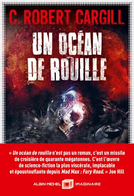 Un océan de rouille, OCEAN DE ROUILLE -UN [NUM]