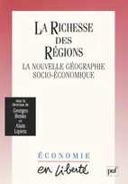 La richesse des régions, la nouvelle géographie socio-économique