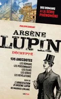Arsène Lupin décrypté, Des romans de Maurice Leblanc à la série phénomène