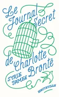 Le Journal secret de Charlotte Brontë
