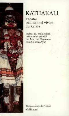 Kathakaḷi, Théâtre traditionnel vivant du Kerala