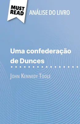 Uma confederação de Dunces, de John Kennedy Toole