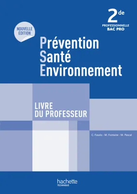 Prévention Santé Environnement 2de Bac Pro - Livre professeur - Ed. 2012
