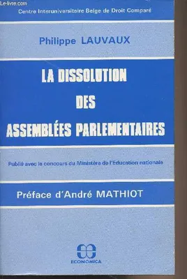 La Dissolution des assemblées parlementaires