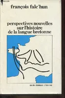Perspectives nouvelles sur l'histoire de la langue bretonne (Fonds a Determi)