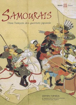 Samourais, l'univers des guérriers japonais, Dans l'univers des guerriers japonais