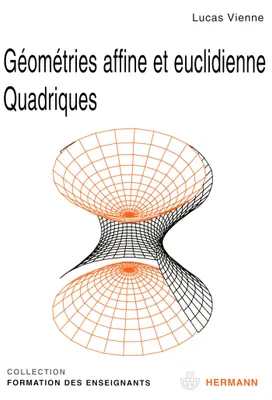 Géométries affine et euclidienne, quadriques