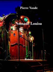 Nomade Louisa, Roman