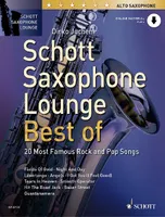 Schott Saxophone Lounge - BEST OF, 20 Most Famous Rock and Pop Songs. alto saxophone.