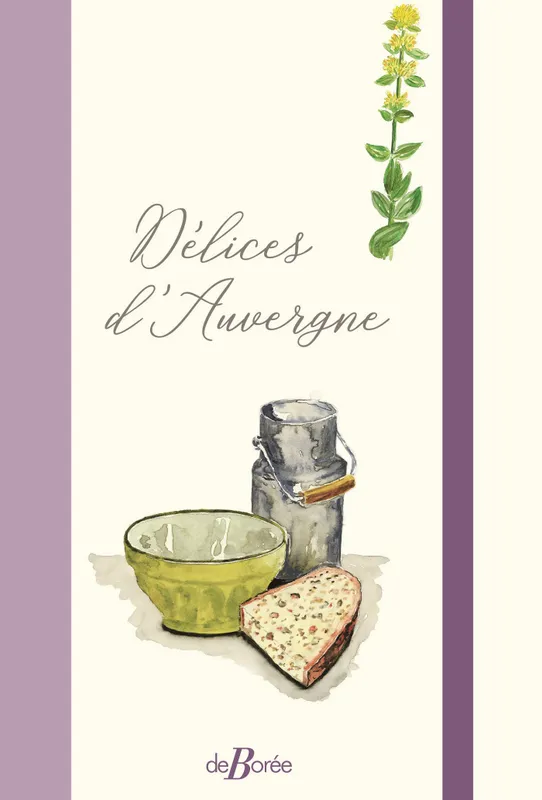 Livres Loisirs Gastronomie Cuisine Délices d'Auvergne Daniel Brugès