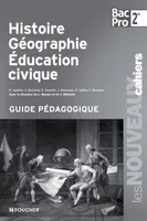 Les Nouveaux Cahiers Histoire-Géographie - Education civique Sde B.Pro G.P