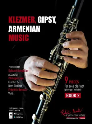 Klezmer, Gipsy, Armenian Music Clarinette Book 2