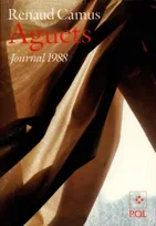 Journal / Renaud Camus, 1988, Aguets, Journal 1988