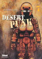 7, Desert Punk - L'esprit du Désert - Tome 07, l'esprit du désert