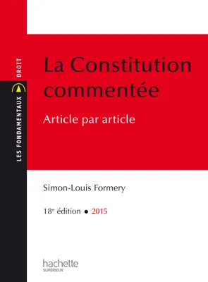 Les Fondamentaux - La Constitution Commentée, Edition 2015
