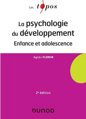 La psychologie du développement - 2 éd, Enfance et adolescence